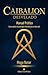 Caibalion Desvelado: Manual Prático: como aplicar os princípios Herméticos na vida real (Portuguese Edition)