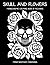 Skull and Flowers Monochrome Coloring Book: Intricate Skulls and Floral Designs for Teens and Adults – A Mindful Coloring Journey for Relaxation