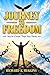 Journey To Freedom: You’re Almost There (Journey To Freedom - Series)