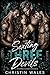 Sexting Three Devils : A Dark Reverse Harem Mafia Romance