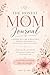 The Honest MOM Journal