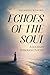 Echoes of the Soul: A Journey Through Poetry