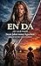 EN DA: Neun Jahre unter Apachen (German Edition)