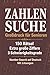 Zahlensuche Großdruck — 150 Rätsel in extra großer Schrift für Senioren | Number Search auf Deutsch | Mit Lösungen (German Edition)