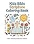 Kids Bible Scripture Coloring Book: Faith-Filled Activities for Children