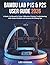 Bambu Lab P1S & P2S User Guide 2026: A Hands-On Manual for Setup, Calibration, Printing, Troubleshooting, AMS, Studio Workflow and Advanced 3D Printing Tips