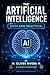 Artificial Intelligence: Easy and Practical