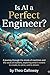 Is AI a Perfect Engineer: A journey through the minds of machines and the souls of builders, exploring what it means to create, to solve, and to dream.
