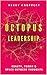 Octopus Leadership: A Philosophical Essay on the Art of Leadership.