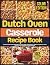 Dutch Oven Casserole Recipe Book by Patrick Vann Davis