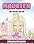 Maureen Coloring Book: Affirmations Coloring Book, A Creative Journey of Positive Empowerments