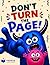 Don’t Turn the Page! A Silly Interactive Monster Book Kids Can’t Stop Flipping: A Funny Interactive Book for Kids Ages 3–5 (The Don’t Turn the Page Series)
