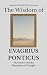 The Wisdom of Evagrius Ponticus by Sapientia Mundi Press The Wisdom of Evagrius Ponticus by Sapientia Mundi Press