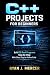 C++ Projects for Beginners:...