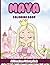 Maya Coloring Book: Affirmations Coloring Book, A Creative Journey of Positive Empowerments