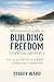 A Woman's Guide to Building for Freedom through Property: Turn 30K into $2.35M