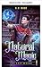 Natürliche Magie (Der letzte Magus 1) (German Edition)