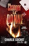 Changer la donne:...