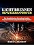 LICHT BRENNEN BENUTZERHANDBUCH: Das Komplettsystem für saubere Schnitte, Scharfe Gravuren und professionelle Ergebnisse (German Edition)