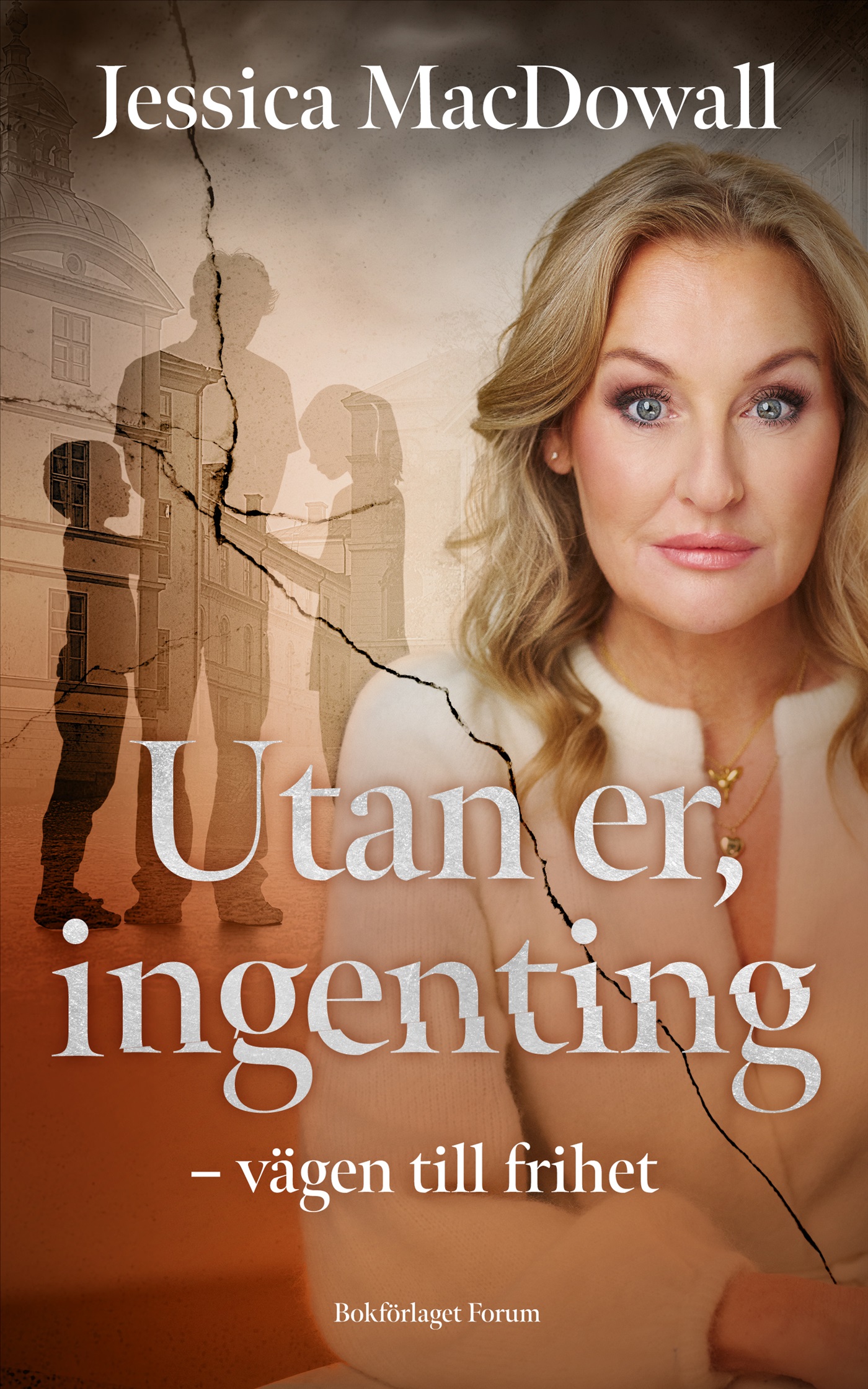 Utan er, ingenting: Vägen till frihet