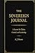The Sovereign Journal: A System for Clarity, Control, and Leadership