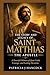THE STORY AND LEGACY OF SAINT MATTHIAS THE APOSTLE (Devotional Saint Stories and Biographies)