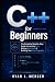 C++ for Beginners: The Comp...