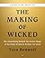 The Making of Wicked: The Amazafying Behind-the-Scenes Magic of the Films Wicked & Wicked: For Good