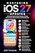 Mastering iOS 27 Updates: A Practical Guide to New Features, AI Tools, Performance Improvements, and Everyday Use