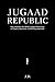 Jugaad Republic : How India runs largest democracy on prayers, paper work and pending approvals.