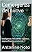 L'emergenza del nuovo: Intelligenza artificiale tra coscienza, apprendimento e comunità (Italian Edition)
