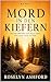 Mord in den Kiefern: Eine Sheriffin kehrt nach Hause zurück. Eine Leiche wartet im Wald. (Die Mercy Ridge Mordmystery-Reihe 1) (German Edition)