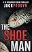 The Shoeman: A chilling crime thriller with a shocking twist (DI Stephanie Broadbent Surrey Hills Crime Thrillers Book 7)