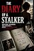 The Diary of a Stalker: Som...