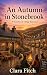 An Autumn in Stonebrook by Clara Fitch