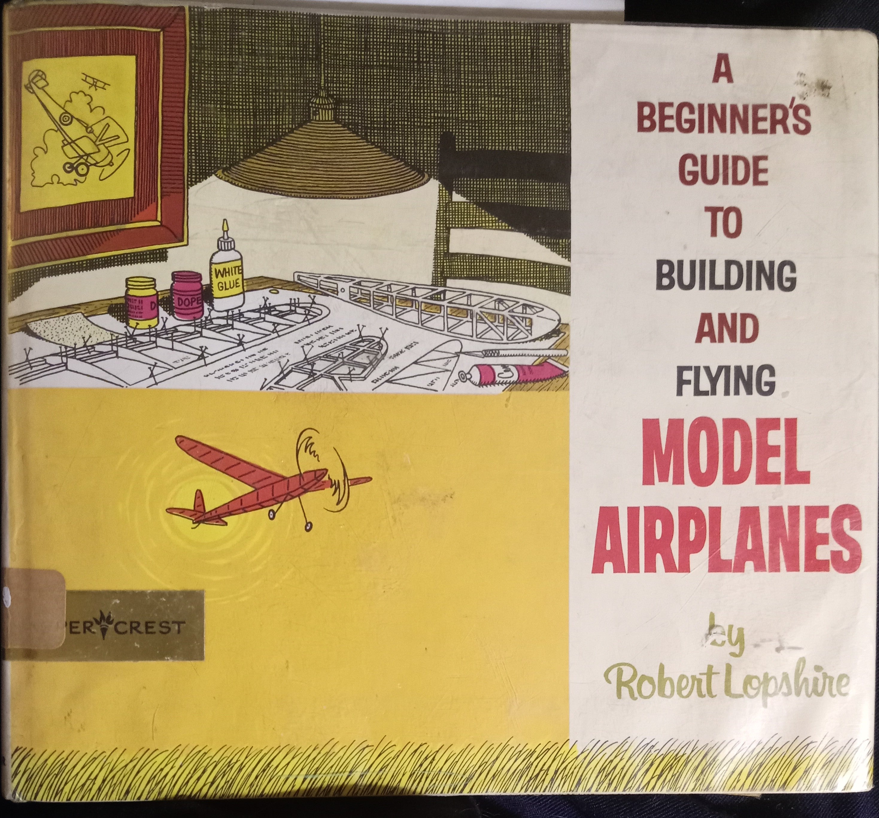 A Beginner's Guide to Building and Flying Model Airplanes