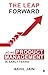 The Leap Forward: Acing Product Management in the Early Years