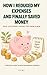 How I Reduced My Expenses and Finally Saved Money: Real-Life Money Saving Tips from a Mom