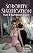 Sorority Sissification: Part 2: Blooming Emily (Sorority Sissification: Becoming Emily)