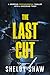 The Last Cut: A gripping psychological thriller with a shocking twist (Keller's Gap Book 2)