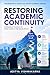 Restoring Academic Continuity (The blueprint to reclaim your school's academic authority): A Behavioral Framework for Holistic Growth in High-Density Schools