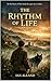 The Rhythm of Life