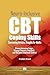 Neuro-Inclusive CBT Coping Skills for Overcoming Intrusive Thoughts for Adults: Silence Intrusive Loops, Manage Sensory Overload, and Reclaim Emotional Control (Understanding OCD Book 9)
