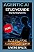 Agentic AI Study Guide 2026:: Build Your First Autonomous Agents with Step-by-Step Tutorials