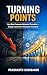 Turning Points: How Global Companies Reinvented Themselves