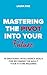 Mastering the Pivot Into Your Future : 15 Emotional Intelligence Skills for Becoming the Adult Your Future Requires