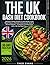 The UK Dash Diet Cookbook: Delicious, Healthy Recipes to Lose Weight, Lower Blood Pressure, Maintain Cardiovascular Health & Prevent Diabetes — A Beginner-Friendly Guide with a 30-Day Meal Plan
