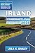 IRLAND STRAßENKARTE ATLAS REISEFÜHRER 2026: Landschaftlich reizvolle Fahrten, versteckte Routen und Insider-Geheimnisse, um die Emerald Isle wie ein (German Edition)
