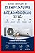 "Curso Completo de Refrigeración y Aire Acondicionado (HVAC)": "Desde Cero hasta Profesional: Climatización, Termodinámica, Instalaciones Térmicas, Diseño y Eficiencia Energética" (Spanish Edition)