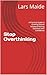 Stop Overthinking: A Practical Guide to Quieting Mental Noiseand Making Decisions with Confidence